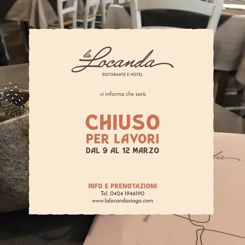 chiusura lavori locanda asiago